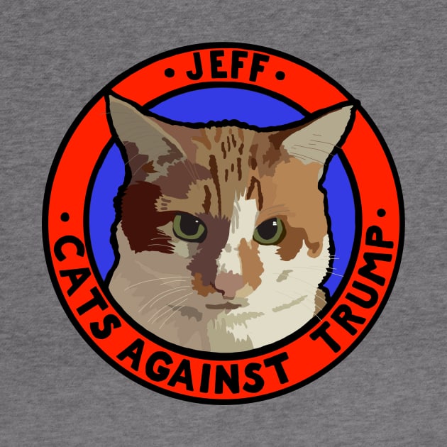 CATS AGAINST TRUMP - JEFF by SignsOfResistance